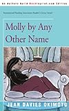 Okimoto, Jean Davies: Molly by Any Other Name Okimoto, Jean Davies: Molly by Any Other Name