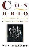 Brandt, Nat: Con Brio: Four Russians Called the Budapest String Quartet Brandt, Nat: Con Brio: Four Russians Called the Budapest String Quartet