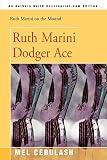 Cebulash, Mel: Ruth Marini Dodger Ace Cebulash, Mel: Ruth Marini Dodger Ace