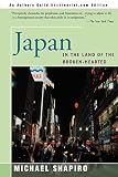 Shapiro, Michael: Japan in the Land of the Broken-Hearted