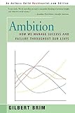 Brim, Gilbert: Ambition: How We Manage Success and Failure Throughout Our Lives Brim, Gilbert: Ambition: How We Manage Success and Failure Throughout Our Lives