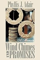 Wind Chimes and Promises by Phyllis J. Adair