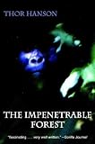 Hanson, Thor: The Impenetrable Forest Hanson, Thor: The Impenetrable Forest
