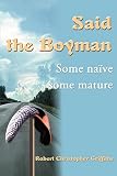 Griffiths, Robert: Said the Boyman: Some Nave Some Mature Griffiths, Robert: Said the Boyman: Some Nave Some Mature