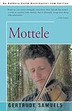 Samuels, Gertrude: Mottele Samuels, Gertrude: Mottele