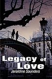 Saunders, Jeraldine: Legacy of Love