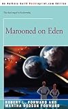 Forward, Robert L.: Marooned on Eden
