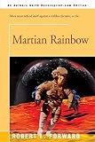 Forward, Robert L.: Martian Rainbow