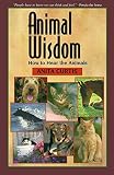 Curtis, Anita: Animal Wisdom: Communications With Animals Curtis, Anita: Animal Wisdom: Communications With Animals