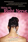 Lehman, Barbara: Hitting the Right Nerve: Marketing Health Services