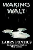 Pontius, Larry: Waking Walt
