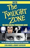 Lofficier, Randy: Into the Twilight Zone: The Rod Serling Programme Guide Lofficier, Randy: Into the Twilight Zone: The Rod Serling Programme Guide