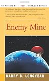 Longyear, Barry: Enemy Mine Longyear, Barry: Enemy Mine