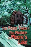 Brown, Jim D.: The Foster Twins In The Mystery At Moore's Lake Brown, Jim D.: The Foster Twins In The Mystery At Moore's Lake