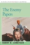 Longyear, Barry: The Enemy Papers Longyear, Barry: The Enemy Papers