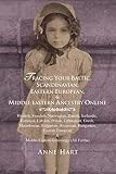 Tracing Your Baltic, Scandinavian, Eastern European, & Middle Eastern Ancestry Online (0595357733) by Hart, Anne Hart, Anne: Tracing Your Baltic, Scandinavian, Eastern European, & Middle Eastern Ancestry Online