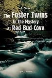 Brown, Jim: The Foster Twins in the Mystery at Red Bud Cove Brown, Jim: The Foster Twins in the Mystery at Red Bud Cove