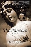 James, Marcus: Blackmoore James, Marcus: Blackmoore