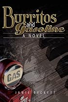 Burritos and Gasoline: A Novel by Jamie&hellip;