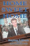 Moore, Charles: Home Sweet Home Moore, Charles: Home Sweet Home