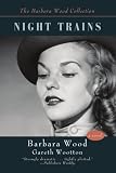 Wood, Barbara: Night Trains