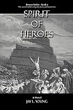 Young, Jay L.: Spirit of Heroes