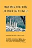 Miller, Jim: Management Advice from the World's Great Thinkers Miller, Jim: Management Advice from the World's Great Thinkers
