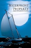 Lewis, Sara: Waterfront Property