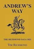 Richmond, Tim: Andrew's Way: The Richmond Saga 1821