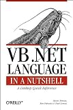 Roman, Steven: Vb.Net Language in a Nutshell: A Desktop Quick Reference Roman, Steven: Vb.Net Language in a Nutshell: A Desktop Quick Reference