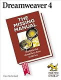 McFarland, David Sawyer: Dreamweaver 4: The Missing Manual McFarland, David Sawyer: Dreamweaver 4: The Missing Manual