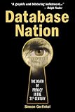 Garfinkel, Simson: Database Nation: The Death of Privacy in the 21st Century Garfinkel, Simson: Database Nation: The Death of Privacy in the 21st Century