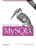 King, Tim: Managing and Using Mysql King, Tim: Managing and Using Mysql