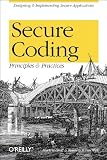 Russell, Debbie S.: Secure Coding : Principles and Practices Russell, Debbie S.: Secure Coding : Principles and Practices