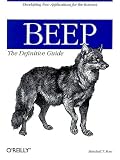 Rose, Marshall T.: Beep: The Definitive Guide Rose, Marshall T.: Beep: The Definitive Guide