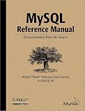 Widenius, Michael: Mysql Reference Manual: Documentation from the Source