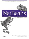 Woehr, Jack: Netbeans: The Definitive Guide