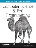 Orwant, Jon: Computer Science and Perl Programming: Best of the Perl Journal Orwant, Jon: Computer Science and Perl Programming: Best of the Perl Journal