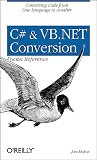 Mojica, Jose: C# and Vb. Net Conversion
