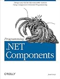 Lowy, Juval: Programming.NET Components Lowy, Juval: Programming.NET Components