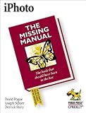 Pogue, David: Iphoto: The Missing Manual Pogue, David: Iphoto: The Missing Manual