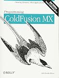 Brooks-Bilson, Rob: Programming Coldfusion MX : Creating Dynamic Web Applications Brooks-Bilson, Rob: Programming Coldfusion MX : Creating Dynamic Web Applications