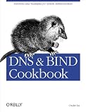 Liu, Cricket: Dns and Bind Cookbook