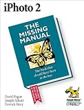 Pogue, David: Iphoto 2: The Missing Manual Pogue, David: Iphoto 2: The Missing Manual