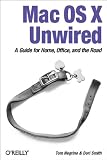 Negrino, Tom: Mac OS X Unwired: A Guide for Home, Office, and the Road Negrino, Tom: Mac OS X Unwired: A Guide for Home, Office, and the Road