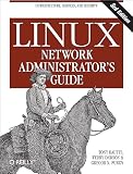 Kirch, Olaf: Linux Network Administrator's Guide