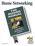 Lowe, Scott: Home Networking: The Missing Manual