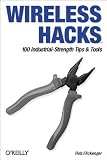 Flickenger, Rob: Wireless Hacks Flickenger, Rob: Wireless Hacks