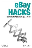 Karp, David A.: Ebay Hacks: 100 Industrial-Strength Tips & Tools Karp, David A.: Ebay Hacks: 100 Industrial-Strength Tips & Tools