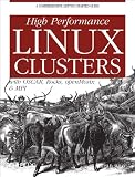 Sloan, Joseph D.: High Performance Linux Clusters: With Oscar, Rocks, openMosix, And MPI Sloan, Joseph D.: High Performance Linux Clusters: With Oscar, Rocks, openMosix, And MPI